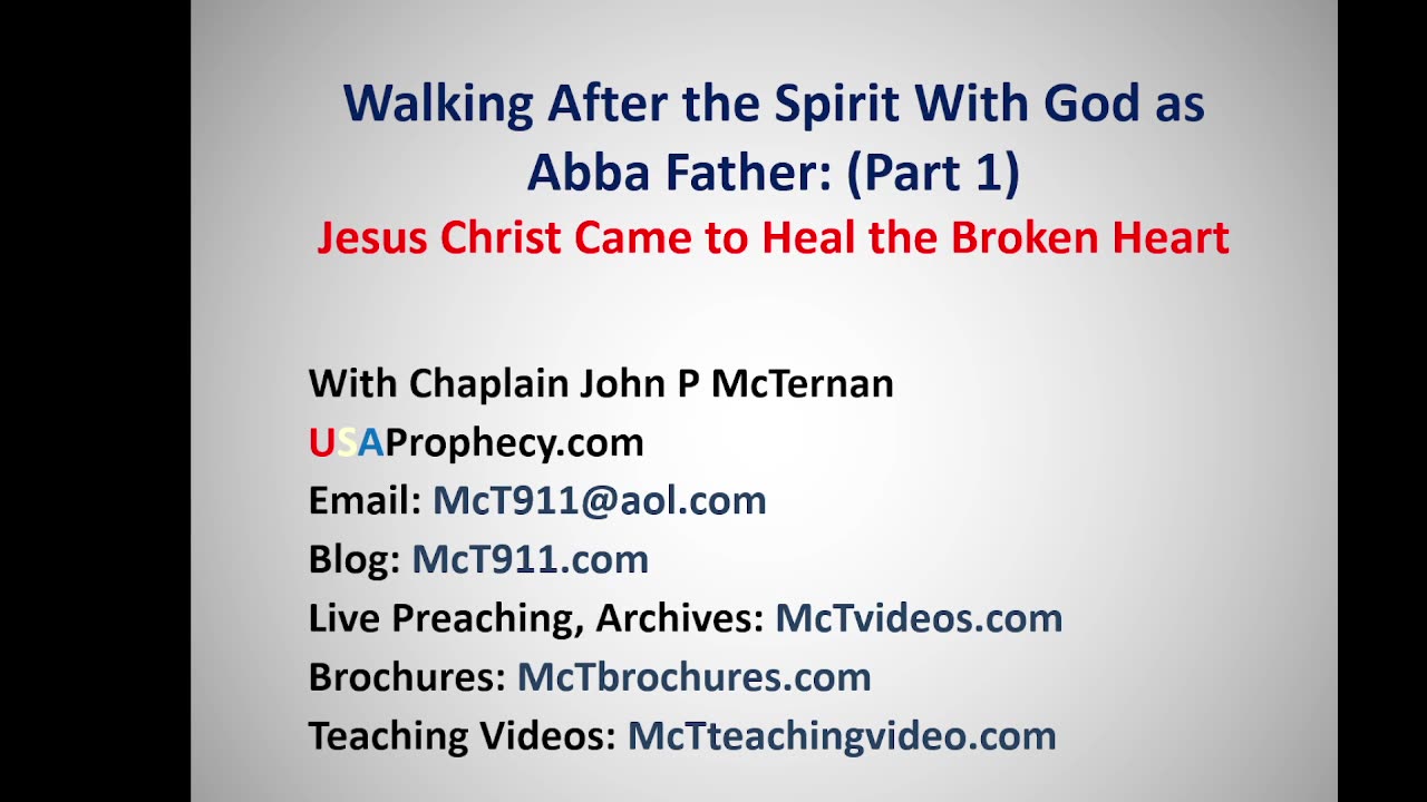 Walking After the Spirit Part 1 Healing the Broken Heart