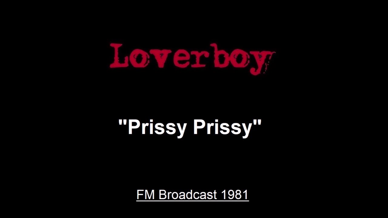 Loverboy - Prissy Prissy (Live in Dayton, Ohio 1981) FM Broadcast