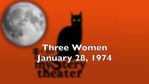 74-01-28 CBS Radio Mystery Theater Three Women