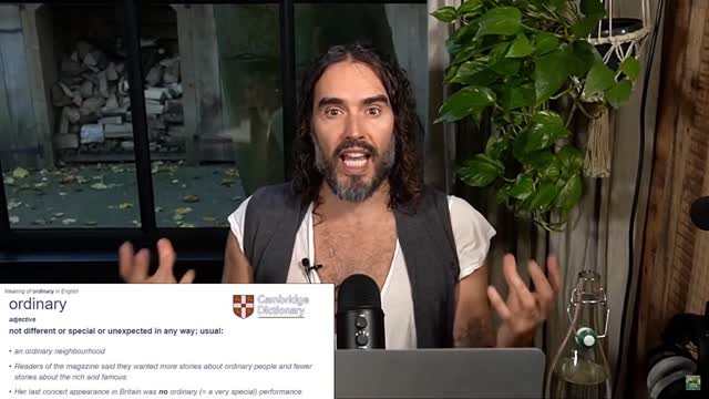 Who Is Russell Brand, a Mega Rich Celebrity, Referring to as "Ordinary People"?