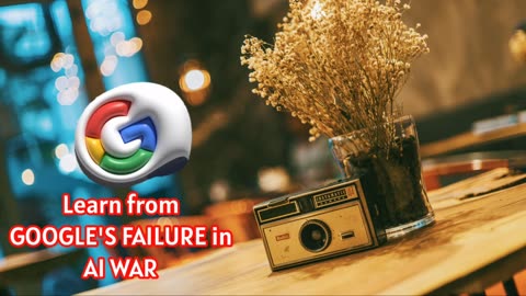 Learn from GOOGLE'S FAILURE in AI WAR - by Raymond Chin