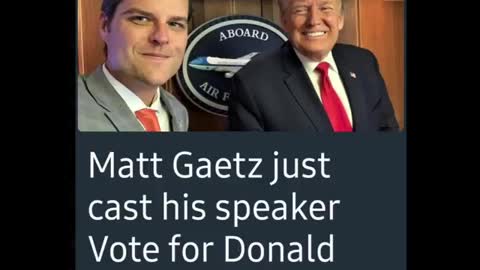 MATT GAETZ JUST NOMINATED TRUMP FOR SPEAKER