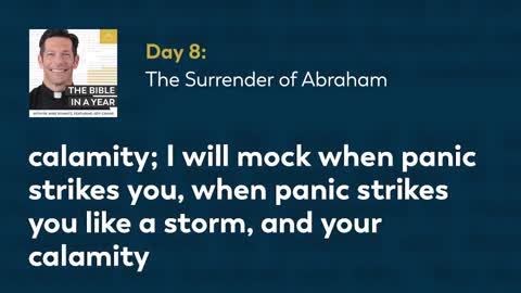 Day 8 The Surrender of Abraham — The Bible in a Year (with Fr. Mike Schmitz)