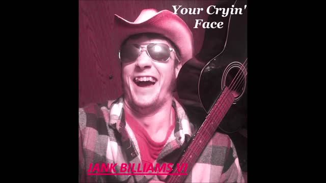 Your Cryin' Face - Jank Billiams VI