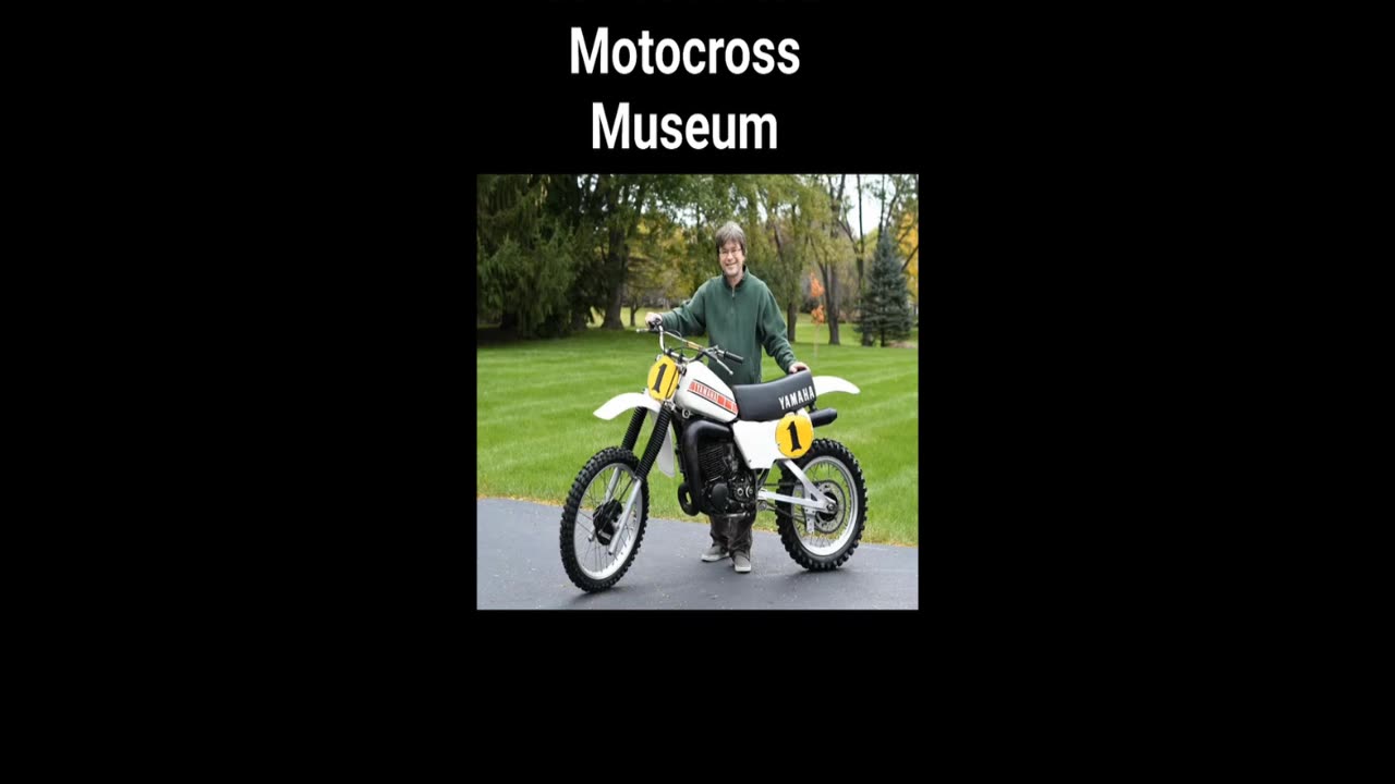 Support Terry good's Museum @ https://www.internationalmotocrossmuseum.org/