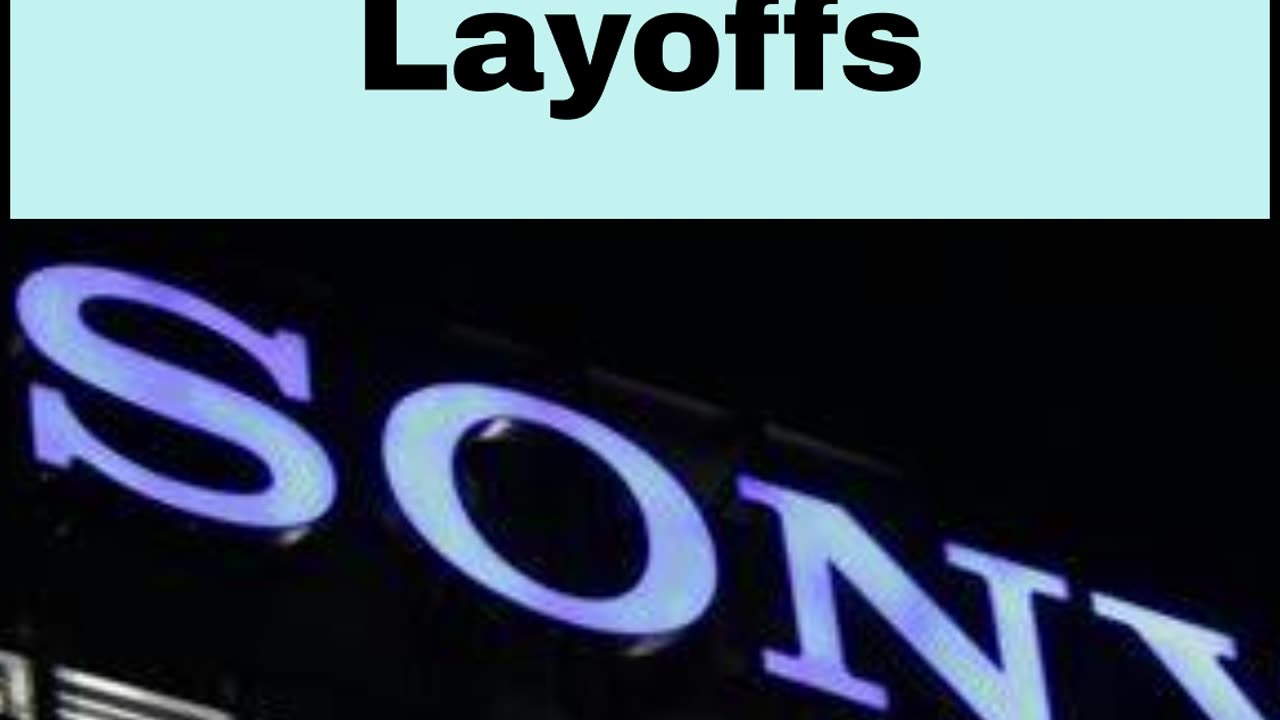 Sony Announces Layoffs