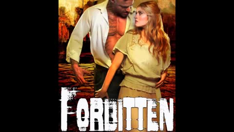 FORBITTEN, a Futuristic/Post-Apocalyptic Romance