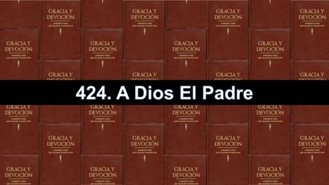 424. A Dios El Padre