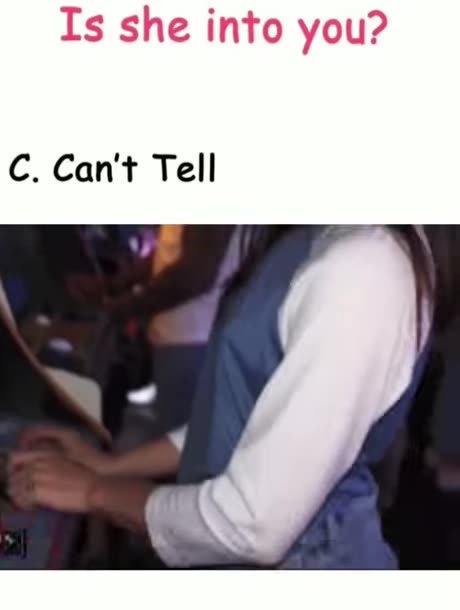 Is🤔She👀Into You❓