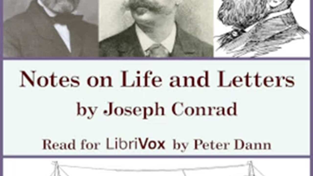 Notes on Life and Letters by Joseph Conrad read by Peter Dann Part 2_2 _ Full Audio Book