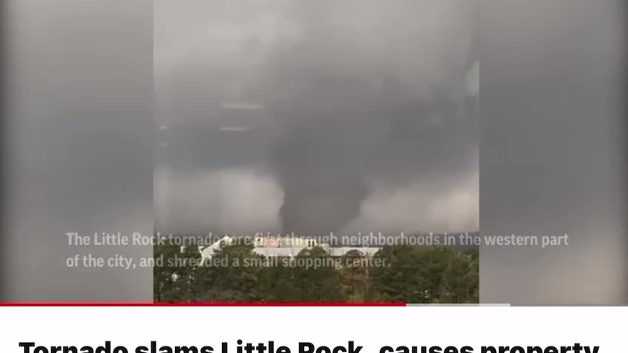 Video of tornadoes on the ground in Little Rock, AR