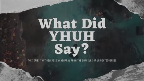 What Did YHUH Say?