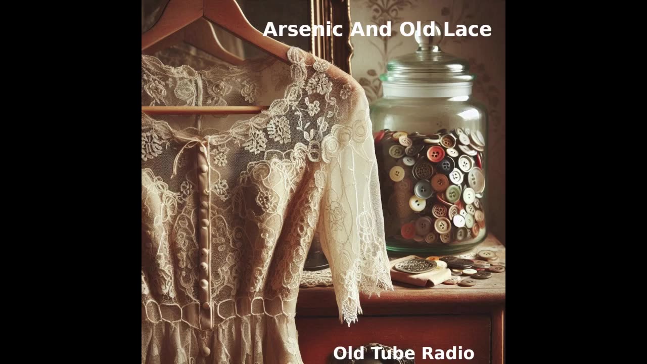 Arsenic And Old Lace by Joseph Kesselring. BBC RADIO DRAMA