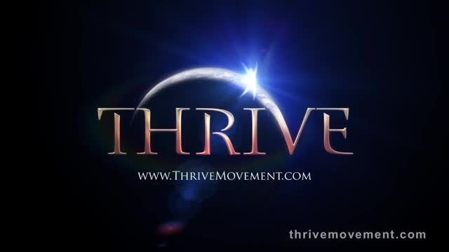 00 - THRIVE What On Earth Will It Take