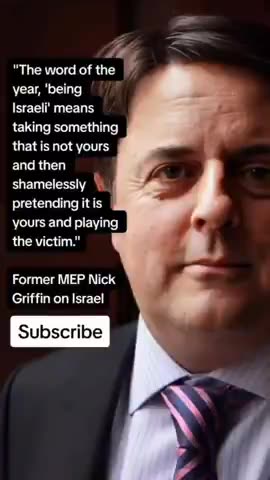 FORMER MEP NICK GRIFFIN ON ISRAEL (QUOTES)