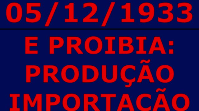 89 ANOS DO FINAL DA PROHIBITION