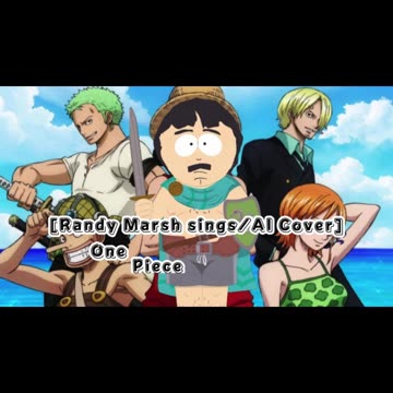 [Randy Marsh sings/AI Cover] One Piece Opening 14 Namie Amuro - Fight Together