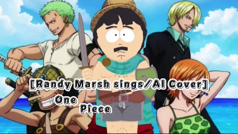 [Randy Marsh sings/AI Cover] One Piece Opening 14 Namie Amuro - Fight Together