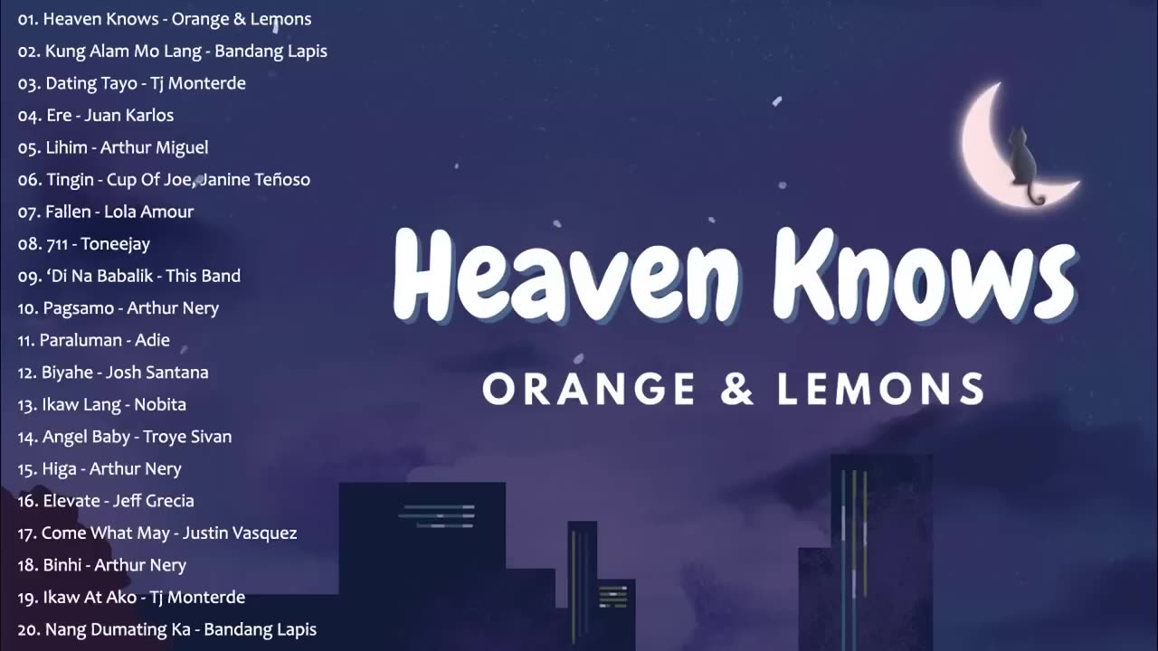 Heaven Knows By Orange And Lemons | BEST OF OPM 2024 - TOP OPM SONGS PLAYLIST 2024