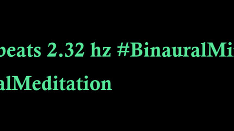 binaural_beats_2.32hz_SpiritualAwakening MeditationAid BinauralTranquilSounds