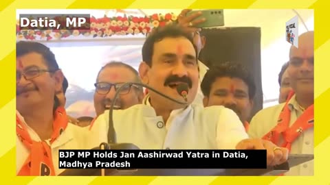 MP Home Minister Narottam Mishra Holds Jan Aashirwad Yatra in Datia, Madhya Pradesh