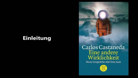 Hörbuch - Eine andere Wirklichkeit - Einleitung - Carlos Castaneda - Deutsch