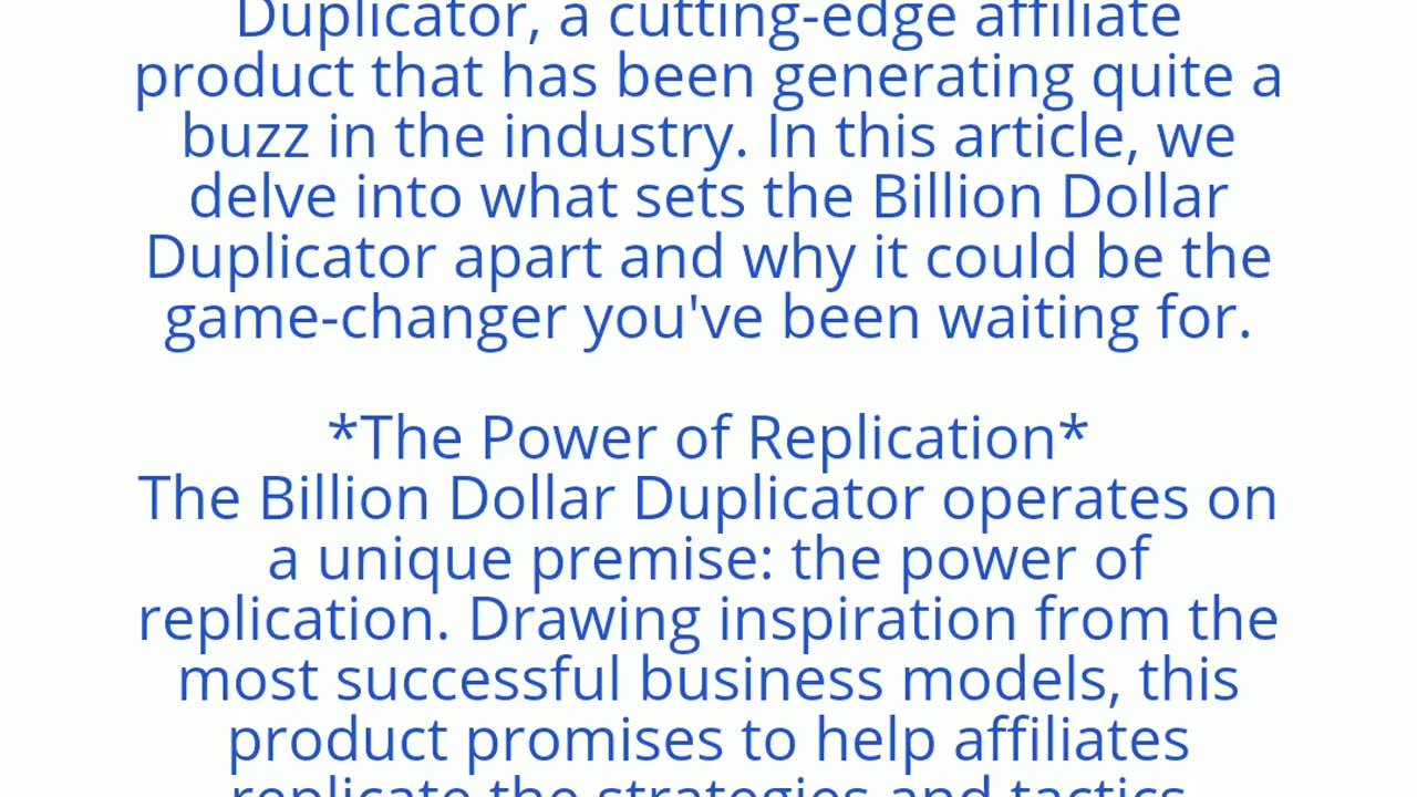 The Billion Dollar Duplicator