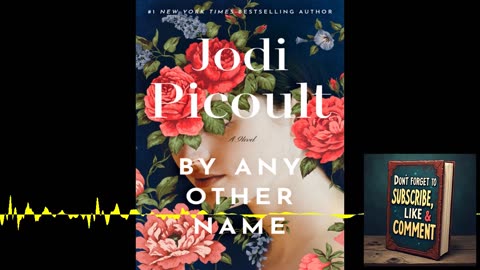 Deep Dive Podcast: BY ANY OTHER NAME by Jodi Picoult