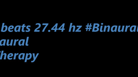 binaural_beats_27.44hz_BinauralChill AudioSphereBinaural BinauralSoundTherapy