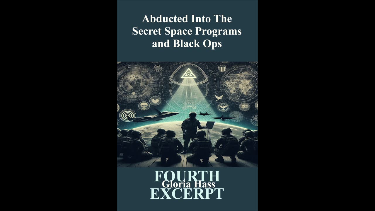 4th Excerpt of Abducted Into The Secret Space Programs and Black Ops