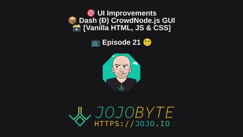 UI Improvements - Dash (Ð) CrowdNode.js GUI [Vanilla HTML, JS & CSS] - 📺 Episode 21 😵‍💫