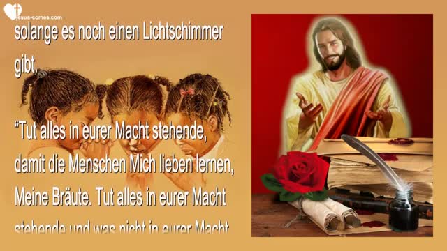 Eure Gebete halten den Zorn des Vaters zurück, Meine Bräute ❤️ Liebesbrief von Jesus