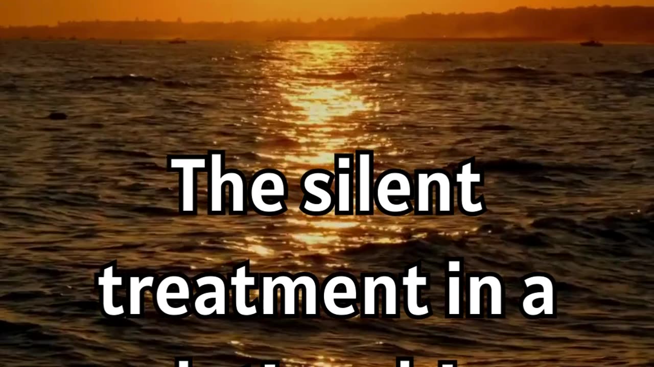 Silent treatment in a body is like