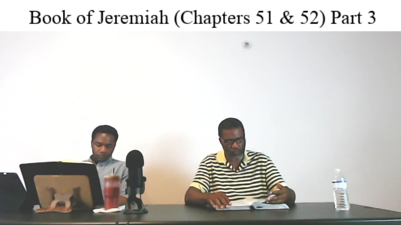 Book of Jeremiah (Chapters 51 & 52) Part 3
