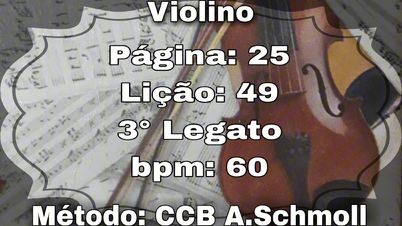 Página: 25 Lição: 49 3° Legato - Violino [60 bpm]