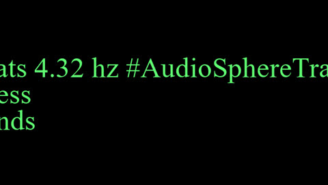 binaural_beats_4.32hz_BinauralSilence AudioSphereDeepRelax TranquilRelaxation