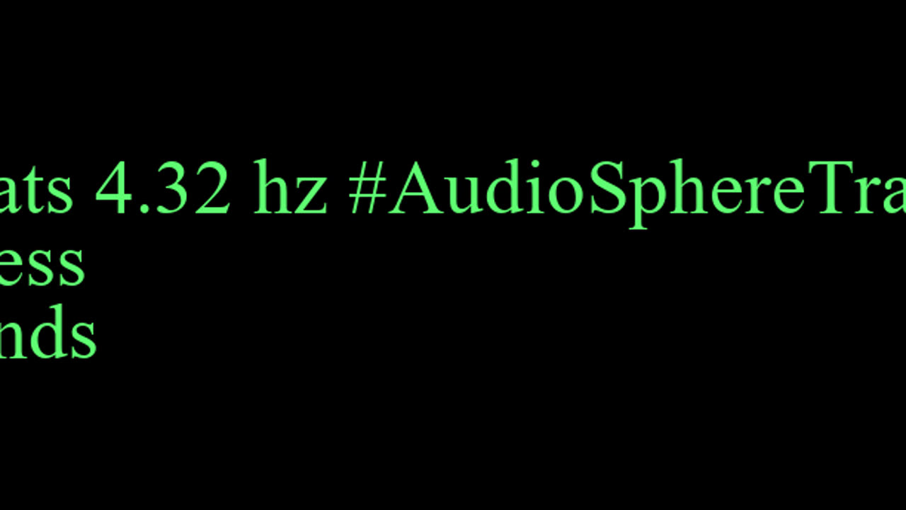 binaural_beats_4.32hz_BinauralSilence AudioSphereDeepRelax TranquilRelaxation