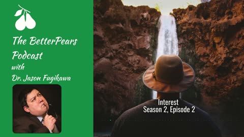 Interest - S02E02 - The BetterPears Podcast