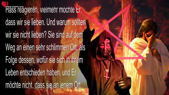 13.09.2022 ❤️ Ich möchte zu Jenen sprechen, die Satan Mir vorgezogen haben
