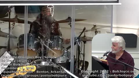 The Little Drummer Boy (Song) - Pastor Bob Joyce - Household of Faith (Benton, Arkansas)