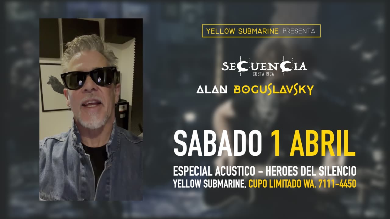 Especial Héroes del Silencio Acústico YELLOWSUBMARINE - Invitación Alan Boguslavsky