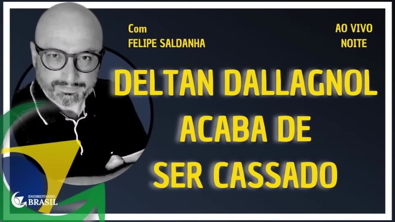 DELTAN DALLAGNOL ACABA DE SER CASSADO