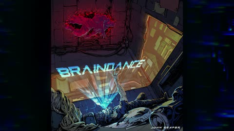 John Reaper-Braindance (Audio)