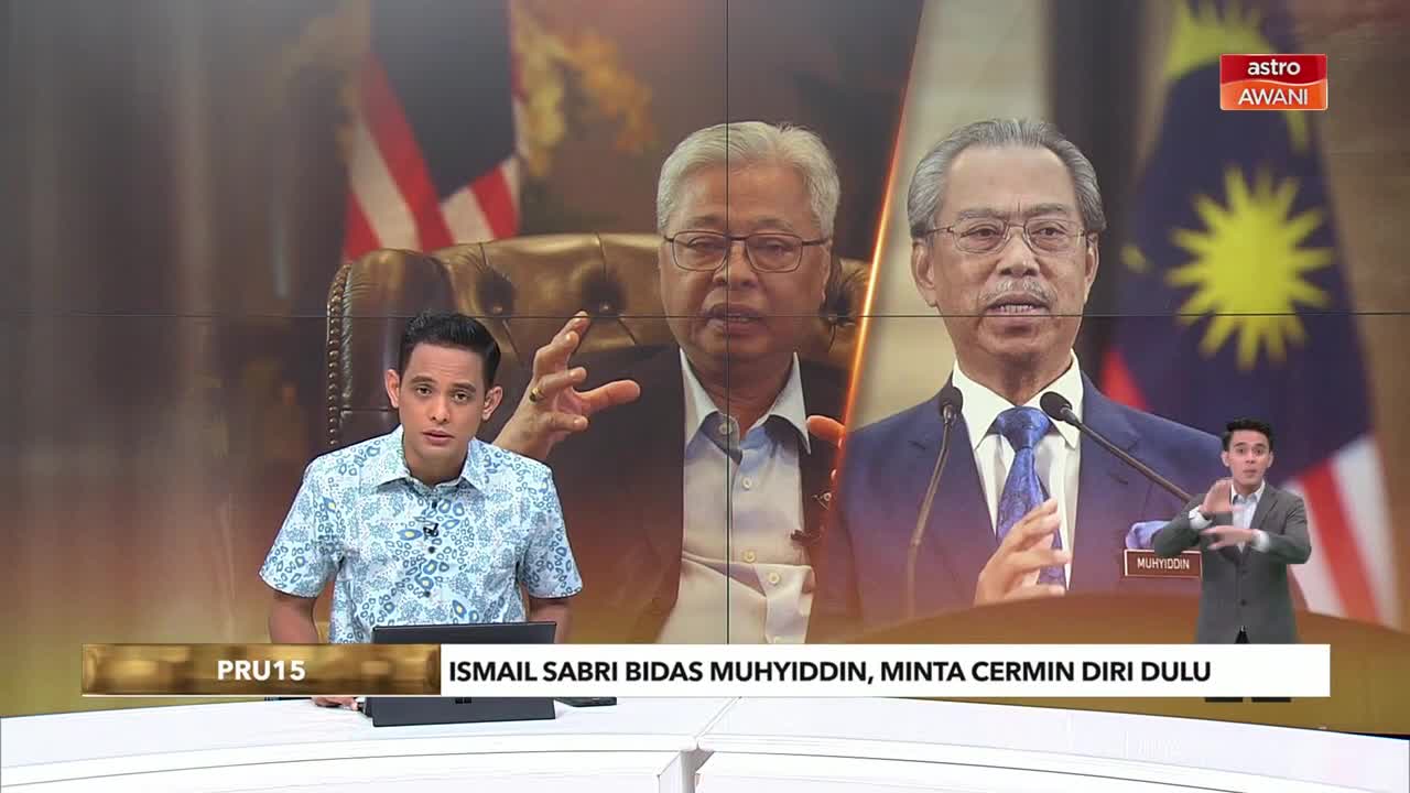 | Ismail Sabri bidas Muhyiddin, minta cermin diri dulu