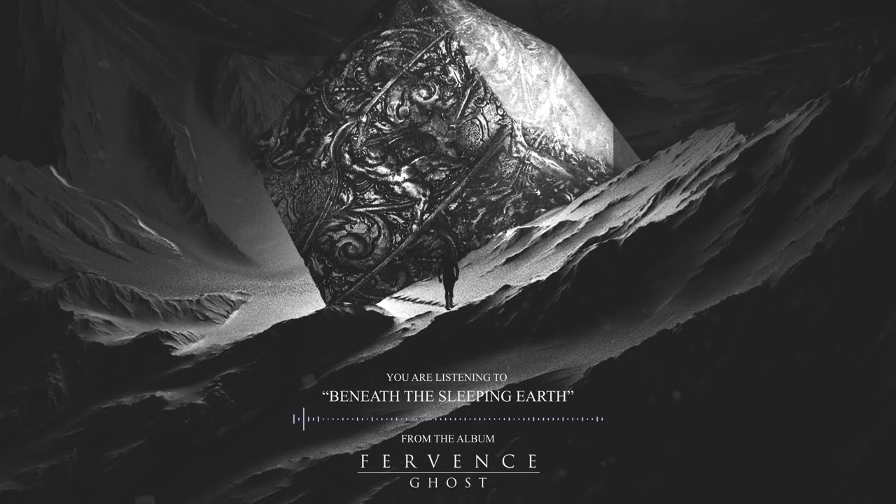 Fervence - Beneath The Sleeping Earth (Visualizer)