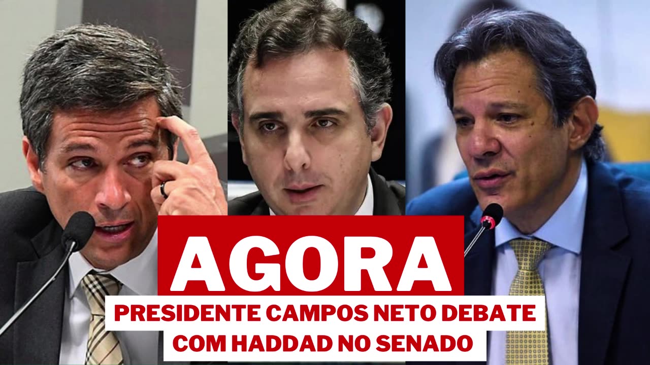 AGORA: PRESIDENTE CAMPOS NETO DEBATE COM HADDAD NO SENADO