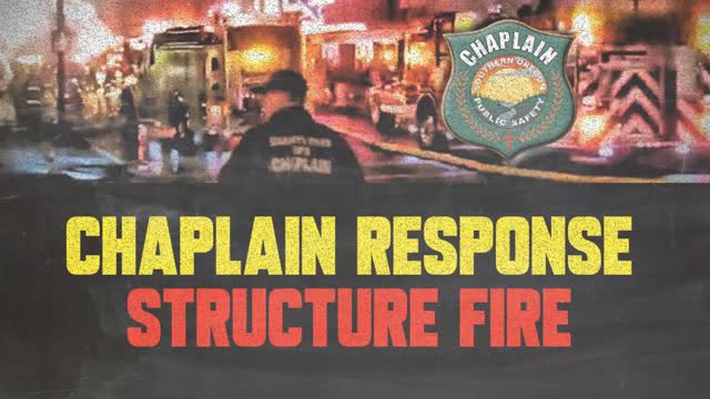 Chaplain Response - Structure Fire
