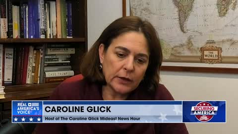 Securing America with Caroline Glick (part 4) | January 17, 2023