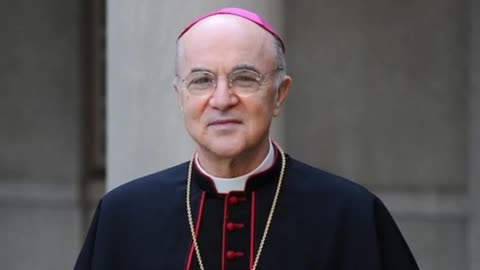 Archbishop Vigano - Message to the American People