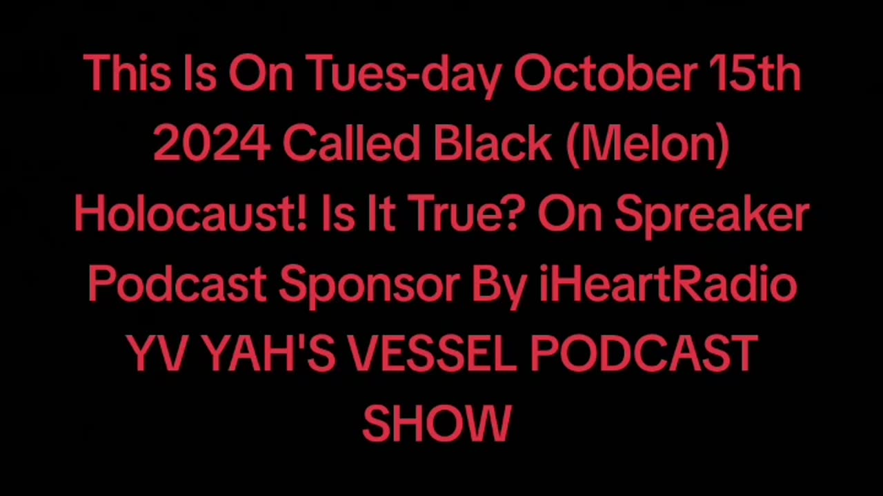 Black(Melon) Holocaust! Is It True? Spreaker Podcast